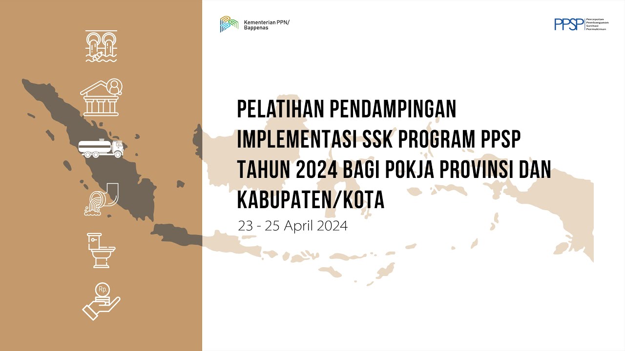 Hari 2 - Pelatihan Pendampingan Implementasi SSK Program PPSP Tahun 2024 Bagi Pokja Provinsi dan kabupaten/ Kota